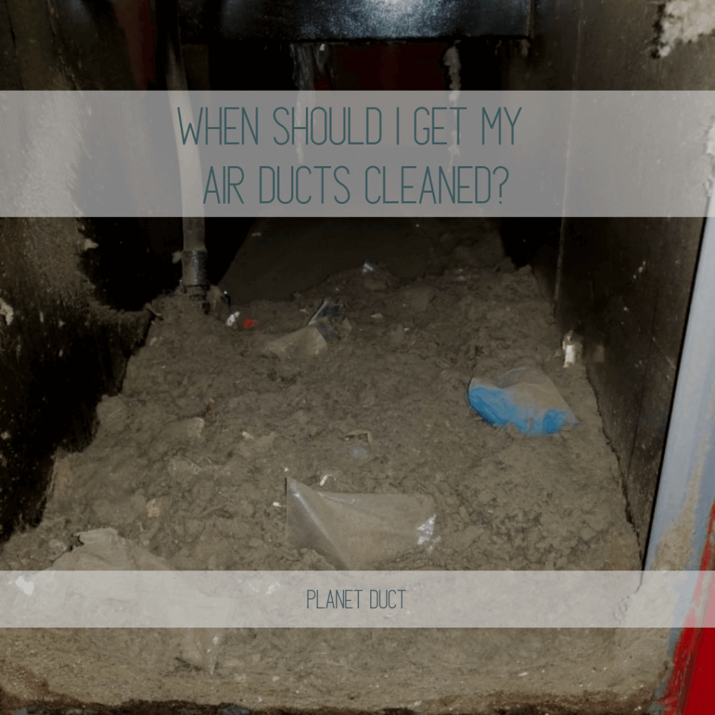 When Should I Get My Air Ducts Cleaned? Duct Air Duct Cleaning